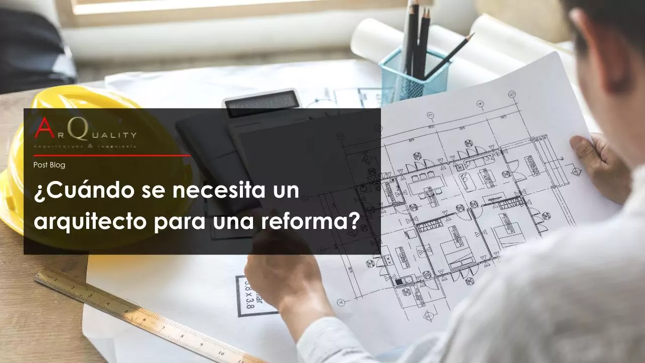 Cuándo se necesita un arquitecto para una reforma