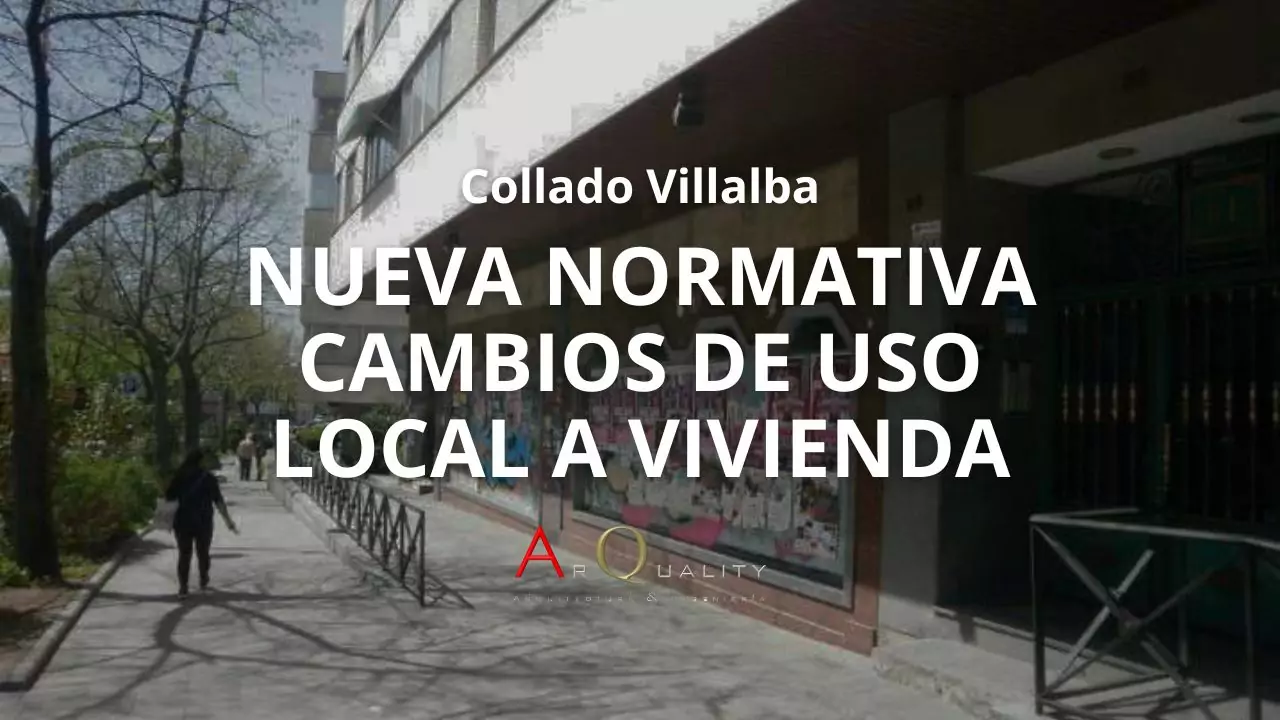 CAMBIO DE USO LOCAL A VIVIENDA COLLADO VILLALBA